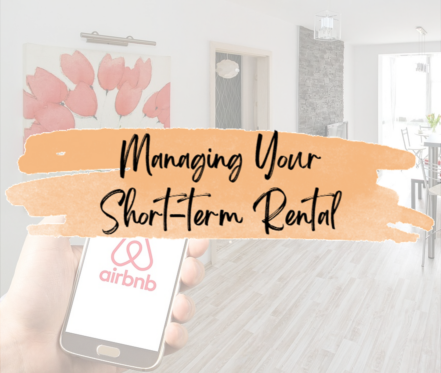Airbnb & Others: Managing Your Short-term Rental